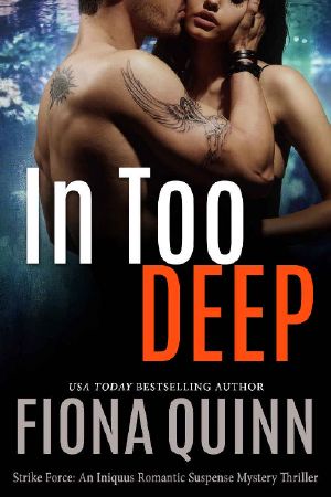 [Strike Force 01] • In Too Deep